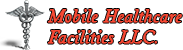 Mobile Healthcare Facilities LLC